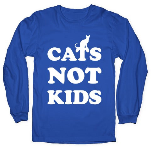 Cats Not Kids Longsleeve Tee
